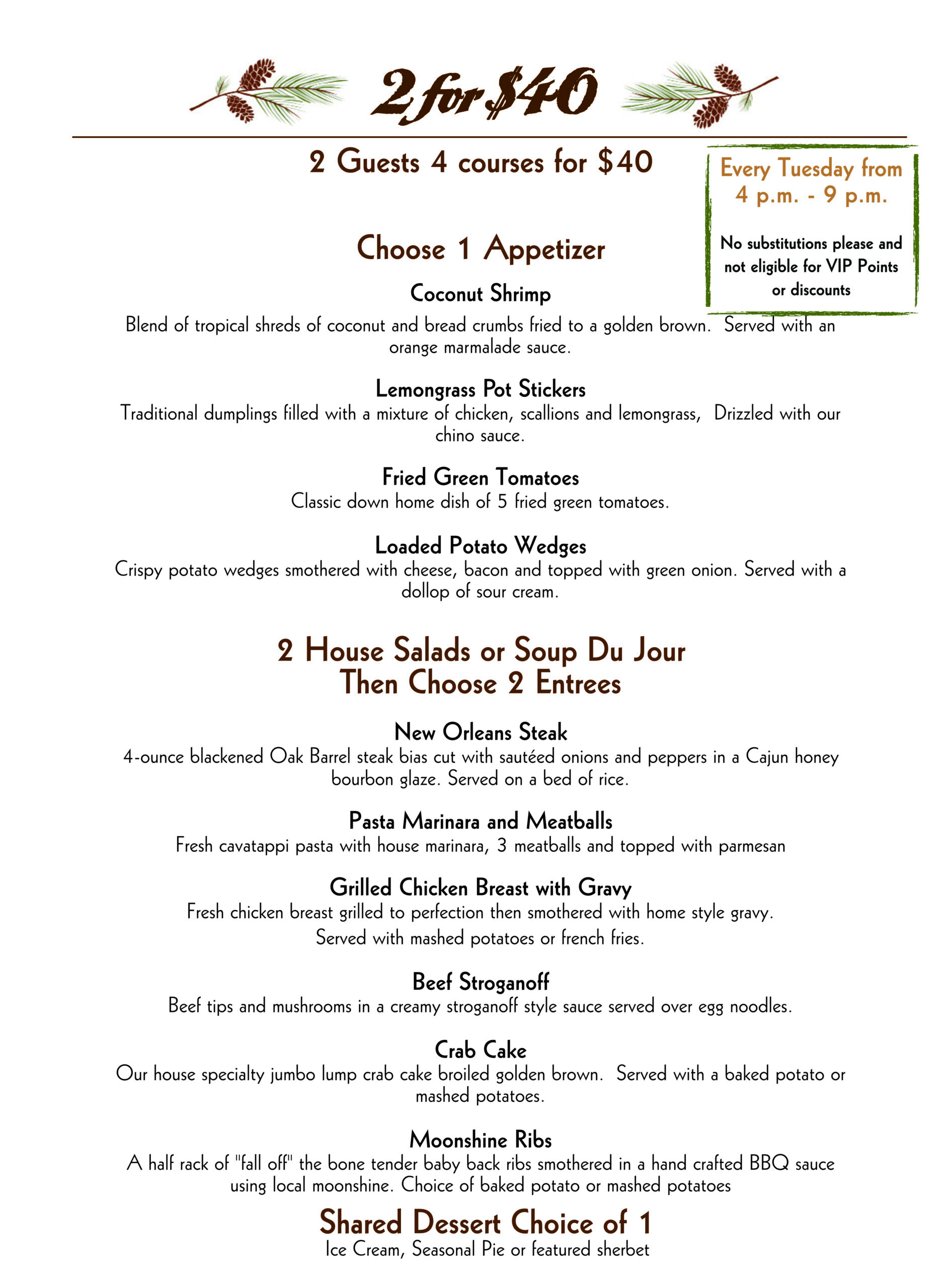 Pine Lodge Steakhouse 2 for 40 Special Deep Creek Lake